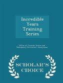 Incredible Years Training Series - Scholar's Choice Edition