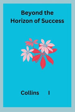 Beyond the Horizon of Success - I, Collins