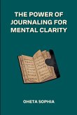 The Power of Journaling for Mental Clarity