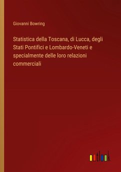 Cover Statistica della Toscana, di Lucca, degli Stati Pontifici e Lombardo-Veneti e specialmente delle loro relazioni commerciali