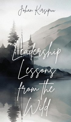 Leadership Lessons from the Wild - Kirsipuu, Johan