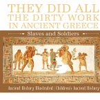They Did All the Dirty Work in Ancient Greece They Did All the Dirty Work in Ancient Greece