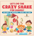 Let's Do the Crazy Shake for Shapes! Math Books for Kindergarten   Children's Math Books