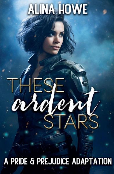 These Ardent Stars These Ardent Stars