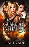The Guardian Initiative The Guardian Initiative