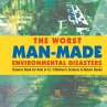The Worst Man-Made Environmental... - Bild 1