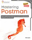 Mastering Postman, Second Edition Mastering Postman, Second Edition