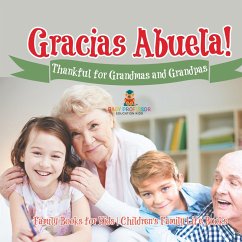 Cover ¡Gracias Abuela! Thankful for Grandmas and Grandpas - Family Books for Kids   Children's Family Life Book