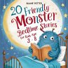 20 Friendly Monster Bedtime Stories - Bild 1