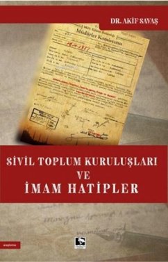 Sivil Toplum Kuruluslari Ve Imam Hatipler - Savas, Akif
