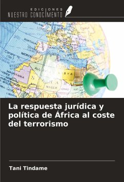 La respuesta jurídica y política de África al coste del terrorismo - Tindame, Tani