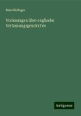 Vorlesungen über englische Verfassungsgeschichte