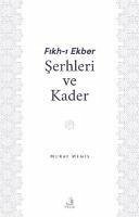 Fikh-I Ekber Serhleri ve Kader - Memis, Murat