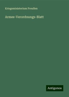 Armee-Verordnungs-Blatt - Preußen, Kriegsministerium