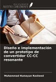 Diseño e implementación de un prototipo de convertidor CC-CC resonante