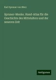 Spruner-Menke. Hand-Atlas für die Geschichte des Mittelalters und der neueren Zeit