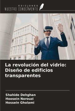 La revolución del vidrio: Diseño de edificios transparentes - Dehghan, Shahide; Norouzi, Hoosein; Gholami, Hossein