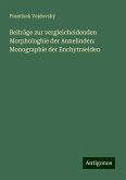 Beiträge zur vergleicheidenden Morphologhie der Annelinden: Monographie der Enchytraeiden