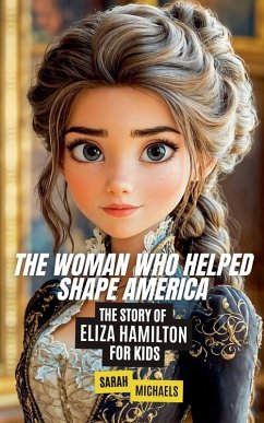 Cover The Woman Who Helped Shape America