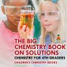 The Big Chemistry Book on Solutions -... - Bild 1