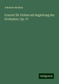 Concert für Violine mit Begleitung des Orchesters. Op. 77