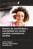 Patrón de morbilidad y mortalidad en recién nacidos prematuros tardíos