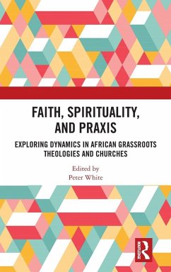 Cover Faith, Spirituality, and Praxis