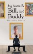 My Name Is Bill, Not Buddy - Bild 1