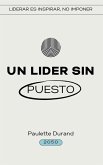 Un Lider sin Puesto