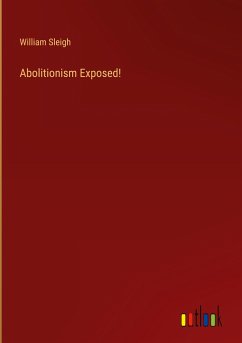 Abolitionism Exposed!