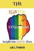The LGBTQ+ Syndrome The LGBTQ+ Syndrome