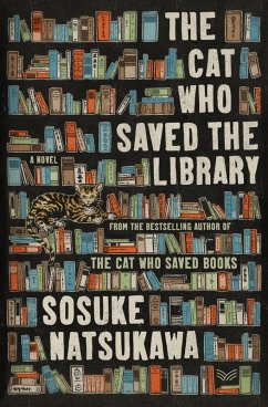 The Cat Who Saved the Library - Natsukawa, Sosuke
