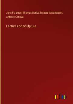 Lectures on Sculpture