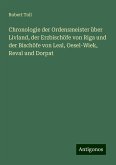 Chronologie der Ordensmeister über Livland, der Erzbischöfe von Riga und der Bischöfe von Leal, Oesel-Wiek, Reval und Dorpat