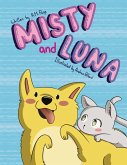 Misty and Luna Misty and Luna