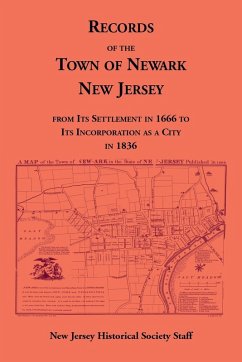 Cover Records of the Town of Newark, New Jersey From Its Settlement in 1666 to Its Incorporation As a City in 1836