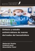 Síntesis y estudio antimicrobiano de nuevos derivados del benzotiofeno