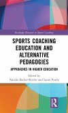 Sports Coaching Education and Alternative Pedagogies Sports Coaching Education and Alternative Pedagogies