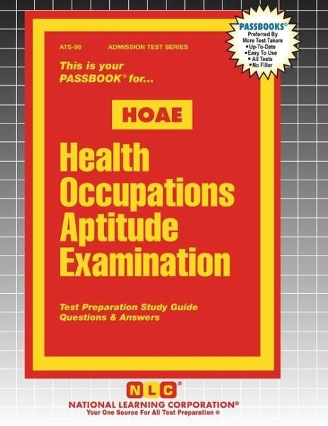 Health Occupations Aptitude Examination (HOAE) Health Occupations Aptitude Examination (HOAE)