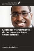 Liderazgo y crecimiento de las organizaciones empresariales