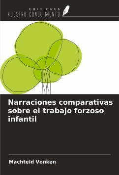 Cover Narraciones comparativas sobre el trabajo forzoso infantil
