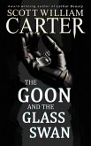 The Goon and the Glass Swan The Goon and the Glass Swan