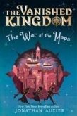 The Vanished Kingdom: The War of the Maps