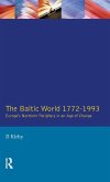 The Baltic World 1772-1993 The Baltic World 1772-1993