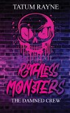 Ruthless Monsters