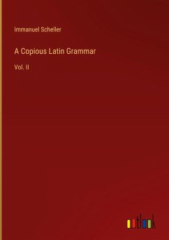 A Copious Latin Grammar Cover A Copious Latin Grammar
