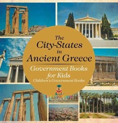 The City-States in Ancient Greece - Government Books for Kids   Children's Government Books - Baby