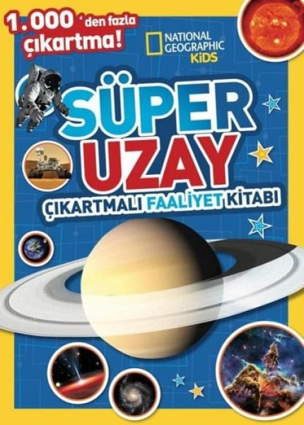 National Geographic Kids - Süper Uzay Cikartmali Faaliyet Kitabi National Geographic Kids - Süper Uzay Cikartmali Faaliyet Kitabi