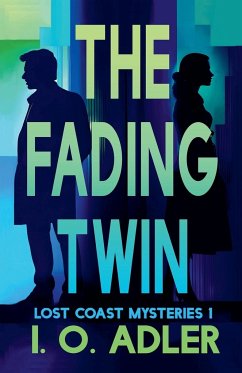 The Fading Twin - Adler, I. O.