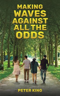 Making Waves Against All the Odds - King, Peter
